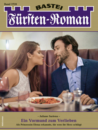Juliane Sartena: Fürsten-Roman 2720