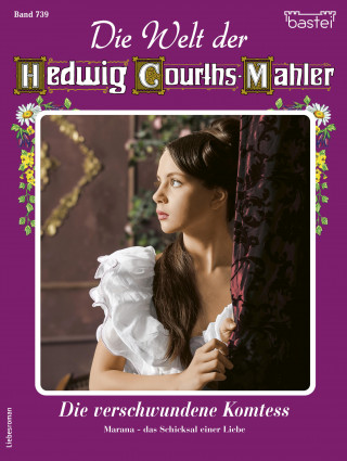 Charlotte Berg: Die Welt der Hedwig Courths-Mahler 739
