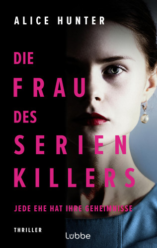 Alice Hunter: Die Frau des Serienkillers