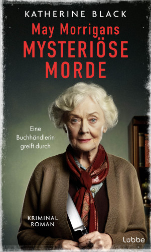 Katherine Black: May Morrigans mysteriöse Morde