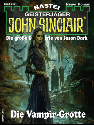 Marc Freund: John Sinclair 2421
