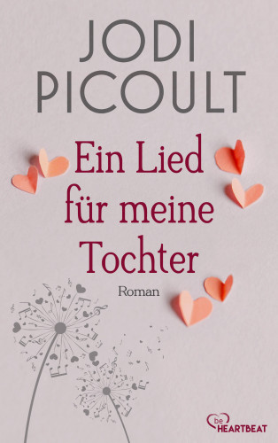Jodi Picoult: Ein Lied für meine Tochter