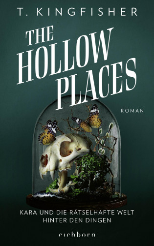 T. Kingfisher: The Hollow Places