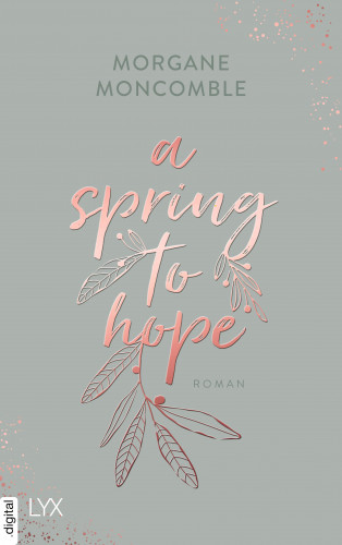 Morgane Moncomble: A Spring to Hope