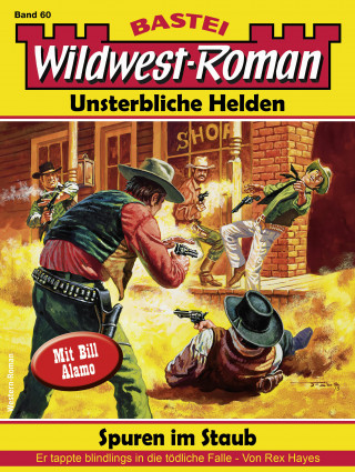Rex Hayes: Wildwest-Roman – Unsterbliche Helden 60