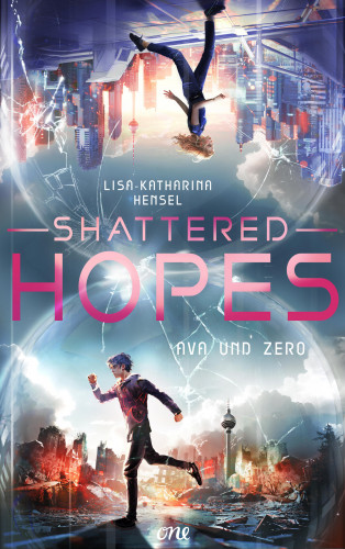 Lisa-Katharina Hensel: Shattered Hopes
