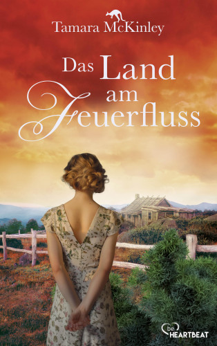 Tamara McKinley: Das Land am Feuerfluss