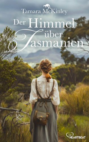 Tamara McKinley: Der Himmel über Tasmanien