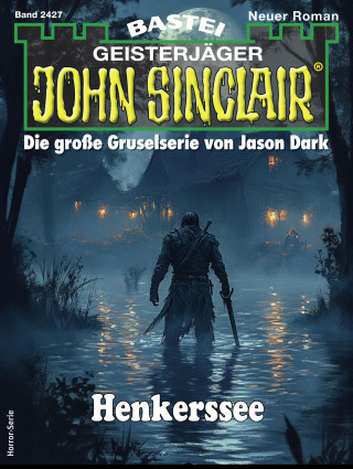 Marie Erikson: John Sinclair 2427