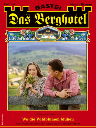 Verena Kufsteiner: Das Berghotel 340