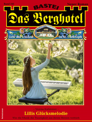 Verena Kufsteiner: Das Berghotel 341