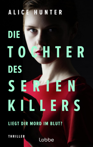 Alice Hunter: Die Tochter des Serienkillers