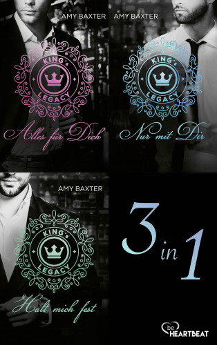 Amy Baxter: King’s Legacy - 3in1 Sammelband