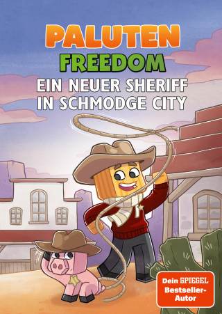 Paluten: Ein neuer Sheriff in Schmodge City