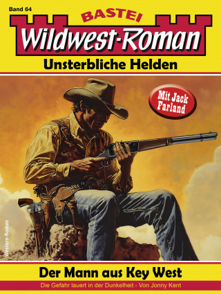 Jonny Kent: Wildwest-Roman – Unsterbliche Helden 64