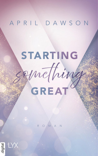 April Dawson: Starting Something Great