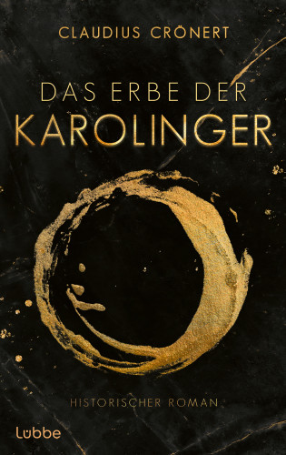 Claudius Crönert: Das Erbe der Karolinger