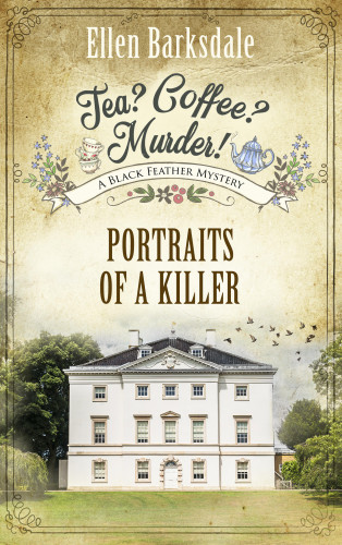 Ellen Barksdale: Tea? Coffee? Murder! – Portraits of a Killer