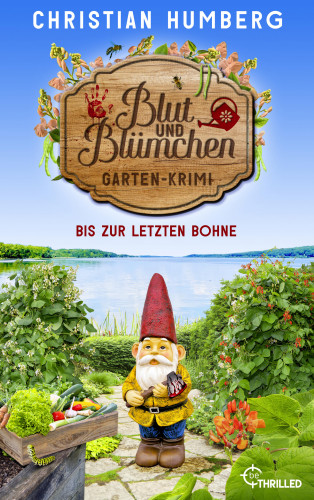Christian Humberg: Blut und Blümchen - Bis zur letzten Bohne