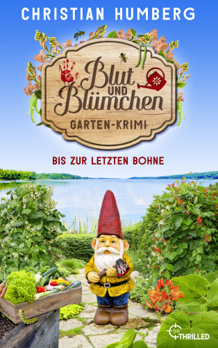 Christian Humberg: Blut und Blümchen - Bis zur letzten Bohne