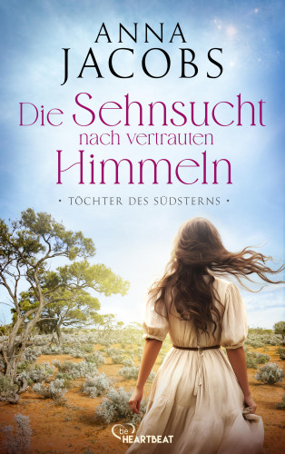 Anna Jacobs: Töchter des Südsterns - Die Sehnsucht nach vertrauten Himmeln