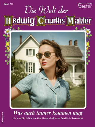 Die Welt der Hedwig Courths-Mahler 755