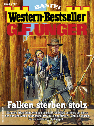 G. F. Unger: G. F. Unger Western-Bestseller 2717