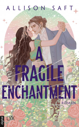 Allison Saft: A Fragile Enchantment