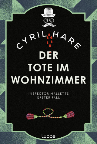Cyril Hare: Der Tote im Wohnzimmer