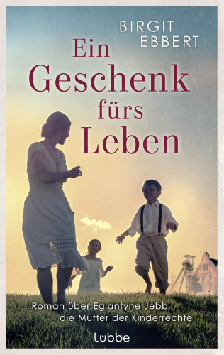 Birgit Ebbert: Ein Geschenk fürs Leben