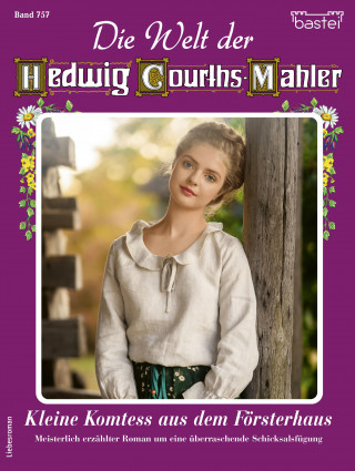 Renate Busch: Die Welt der Hedwig Courths-Mahler 757