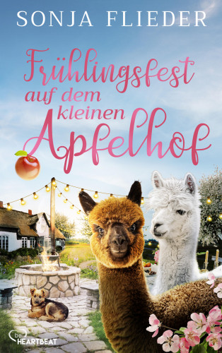 Sonja Flieder: Frühlingsfest auf dem kleinen Apfelhof