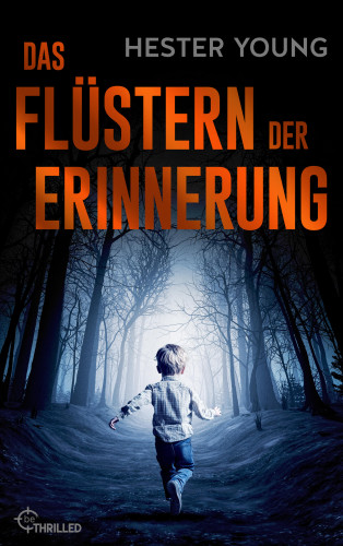 Hester Young: Das Flüstern der Erinnerung