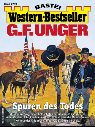 G. F. Unger: G. F. Unger Western-Bestseller 2719