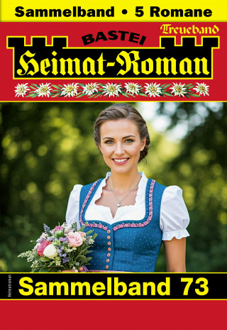 Sissi Merz, Carola Martin, Andreas Kufsteiner, Verena Kufsteiner: Heimat-Roman Treueband 73