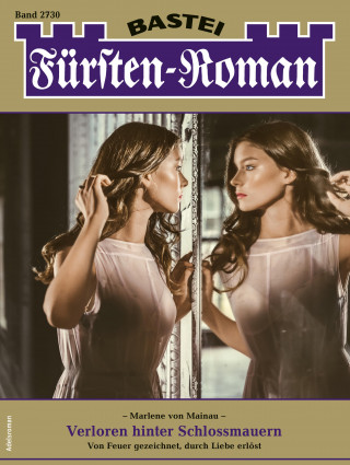 Marlene von Mainau: Fürsten-Roman 2730