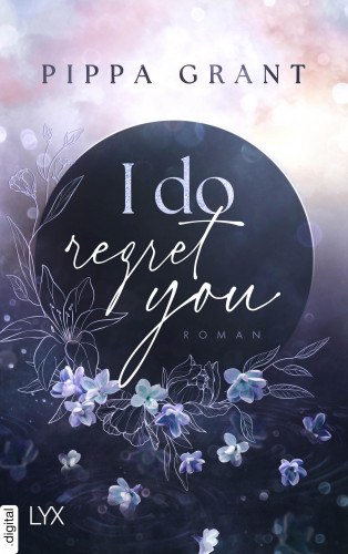 Pippa Grant: I Do Regret You