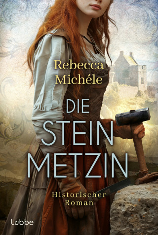 Rebecca Michéle: Die Steinmetzin