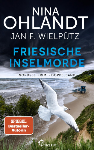 Nina Ohlandt, Jan F. Wielpütz: Friesische Inselmorde
