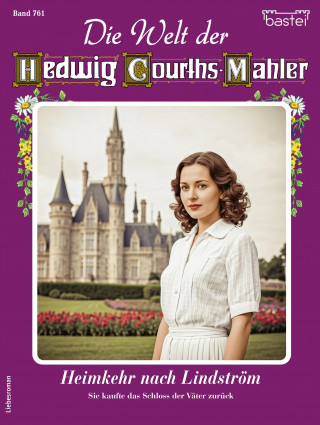 Renate Busch: Die Welt der Hedwig Courths-Mahler 761