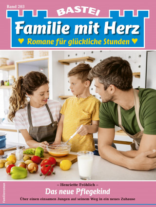 Henriette Fröhlich: Familie mit Herz 203