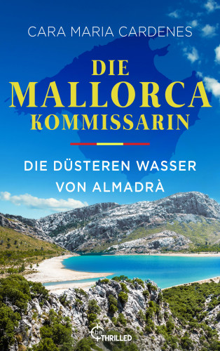 Cara Maria Cardenes: Die Mallorca-Kommissarin - Die düsteren Wasser von Almadrà