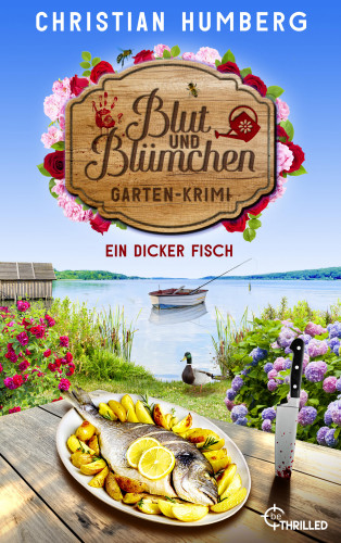 Christian Humberg: Blut und Blümchen - Ein dicker Fisch