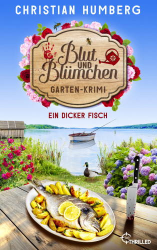 Christian Humberg: Blut und Blümchen - Ein dicker Fisch