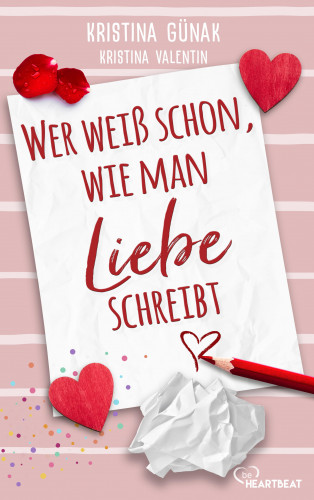 Kristina Günak, Kristina Valentin: Wer weiß schon, wie man Liebe schreibt