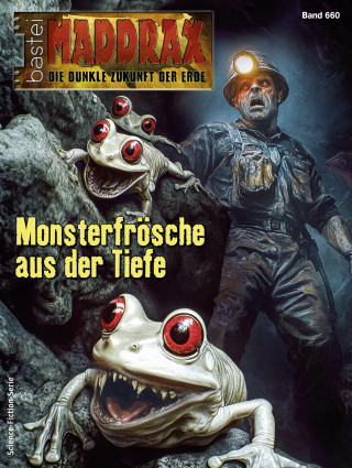 Michael Blihall: Maddrax 660
