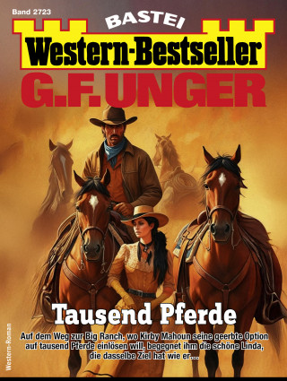 G. F. Unger: G. F. Unger Western-Bestseller 2723