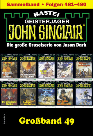 Jason Dark: John Sinclair Großband 49