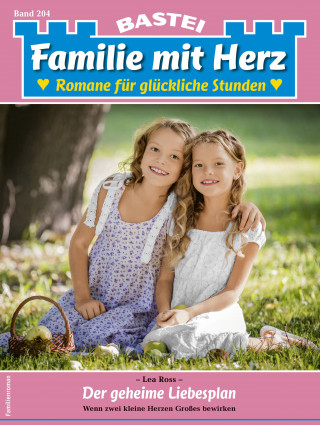 Lea Ross: Familie mit Herz 204