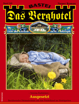 Verena Kufsteiner: Das Berghotel 349